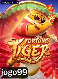 Descubra o Fascinante Mundo de FortuneTiger: O Jogo do Momento em Jogo99