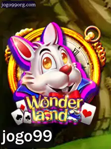 Descubra Wonderland: O Fascinante Universo do Jogo99